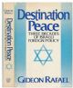 79552 Destination Peace: Three decades of Israeli foreign policy